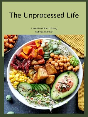 cover image of The Unprocessed Life